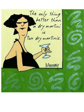 "The only thing better than a dry martini is two dry martinis" Cocktail Napkins